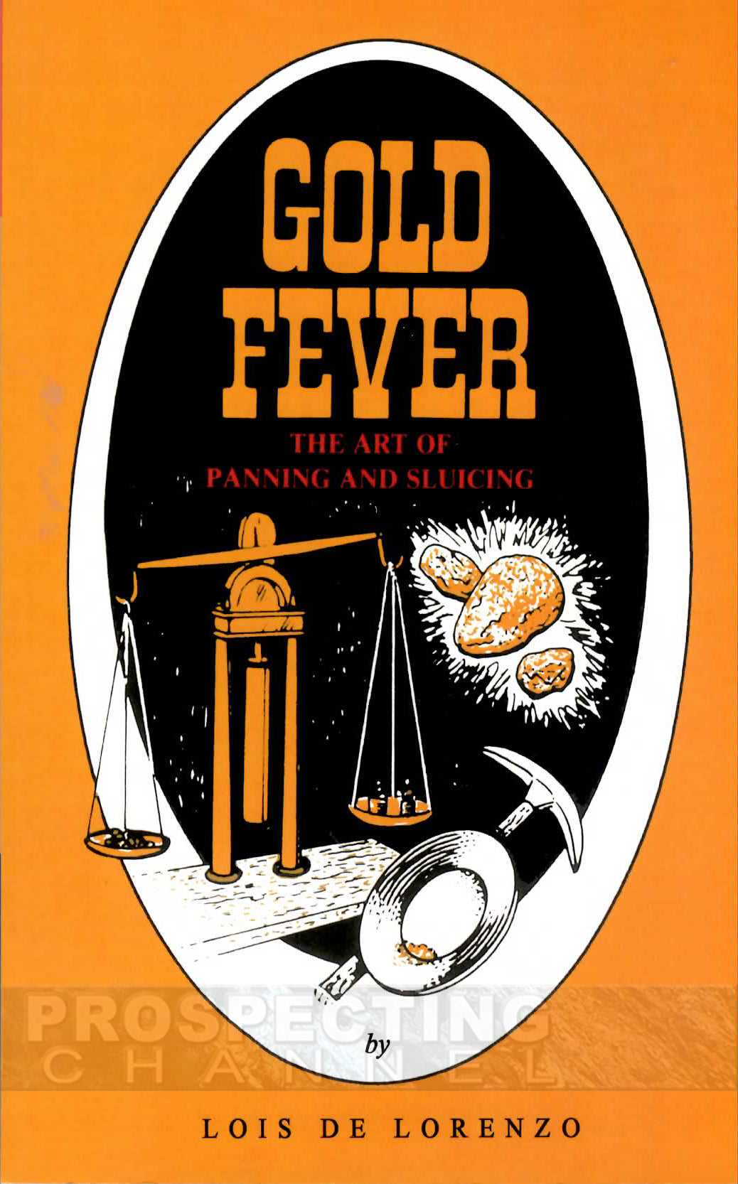 Gold Fever The Art of Panning and Sluicing Book
