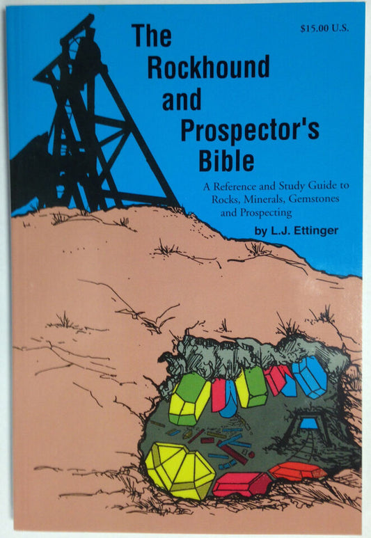 The Rockhound and Prospector's Bible Book