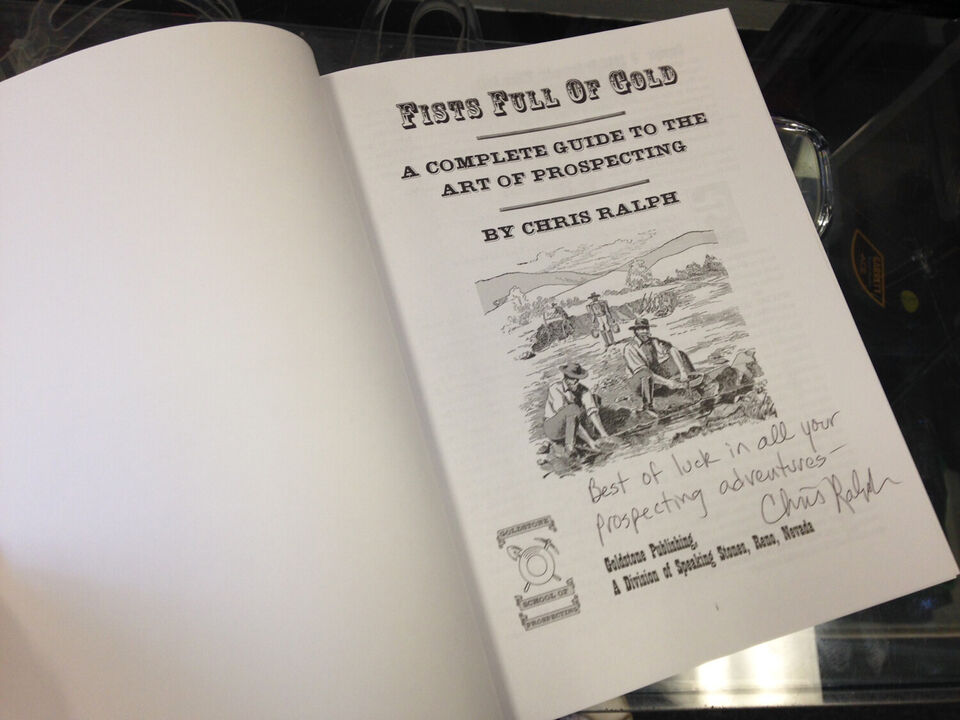 Fists Full of Gold Book Chris Ralph how to find gold NEW COPY Signed by Author