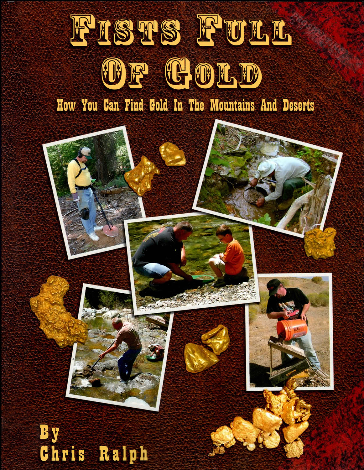 Puños llenos de oro Libro Chris Ralph cómo encontrar oro NUEVA COPIA Firmada por el autor